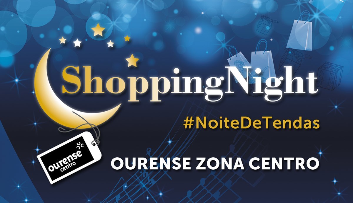 La IV ShoppingNight de Ourense Centro #Noitedetendas