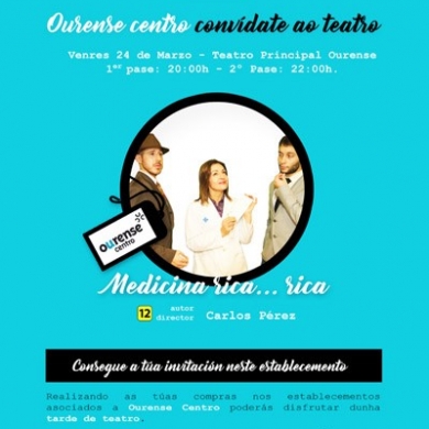 Los establecimientos asociados a Ourense Centro te invitan al teatro.