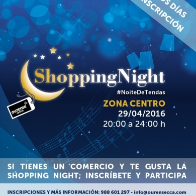 El 22 de marzo finaliza el plazo de inscripción para la IV Shopping Night de Ourense Centro 