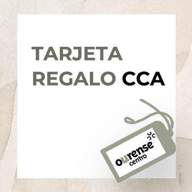 Tarjetas Regalo CCA Ourense Centro.